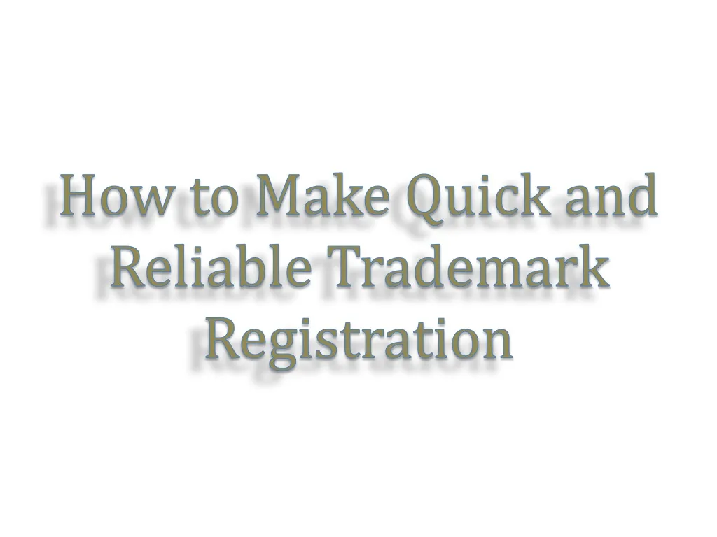 how to make quick and reliable trademark