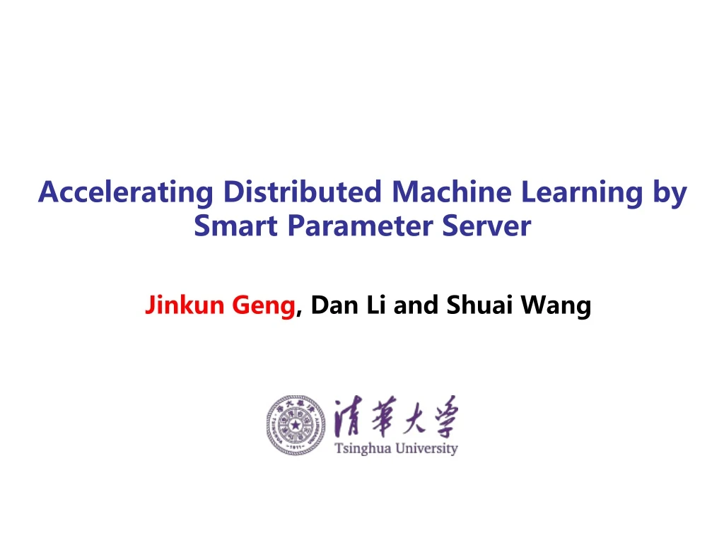 accelerating distributed machine learning by smart parameter server