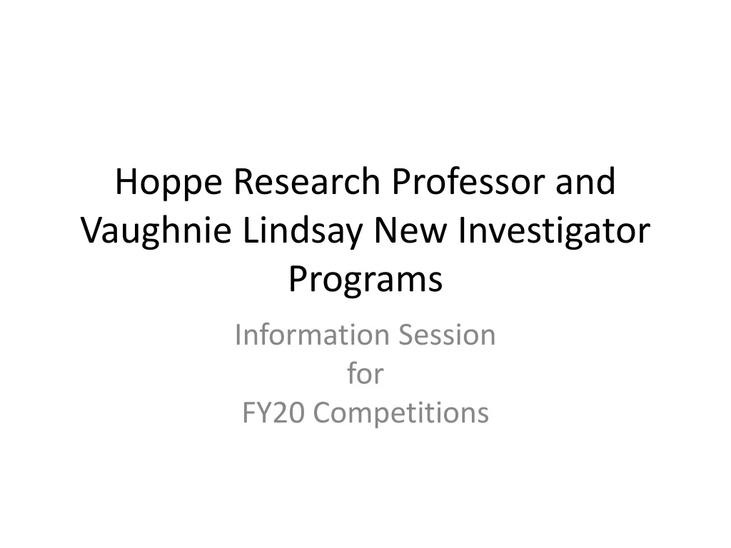 hoppe research professor and vaughnie lindsay new investigator programs