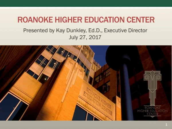 ROANOKE HIGHER EDUCATION CENTER