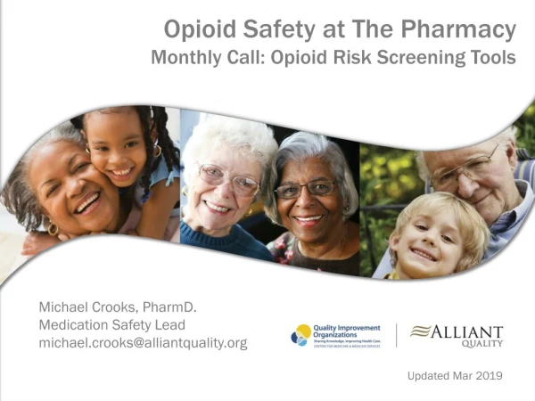 Opioid Safety at The Pharmacy Monthly Call: Opioid Risk Screening Tools