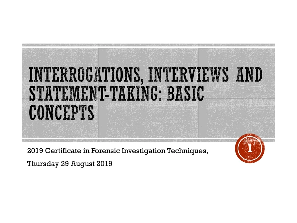 interrogations interviews and statement taking basic concepts