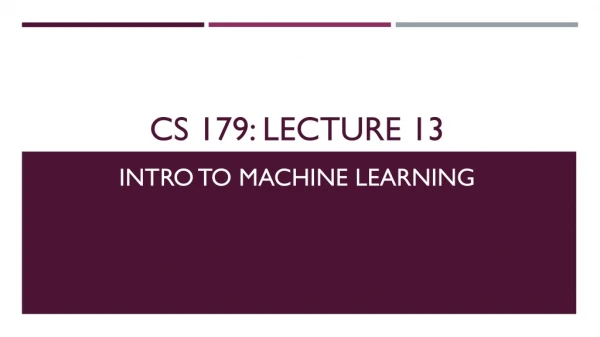 CS 179: Lecture 13