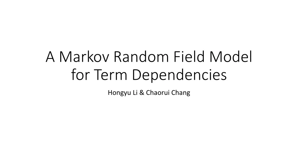 a markov random field model for term dependencies