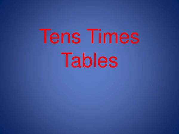 Tens Times Tables