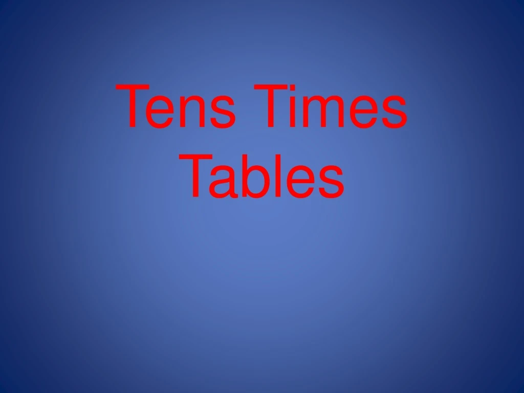tens times tables