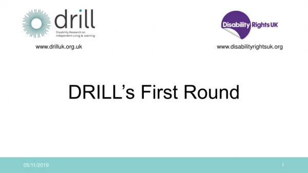 DRILL’s First Round