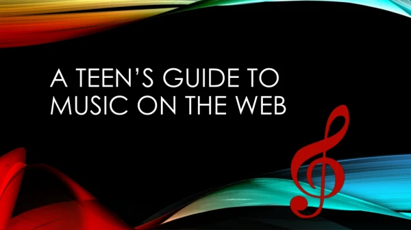 A teen’s Guide To music on the Web
