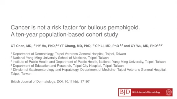 Cancer is not a risk factor for bullous pemphigoid. A ten-year population-based cohort study