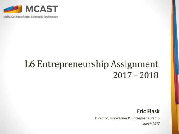 L6 Entrepreneurship Assignment 2017 – 2018