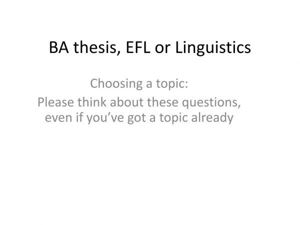BA thesis, EFL or Linguistics
