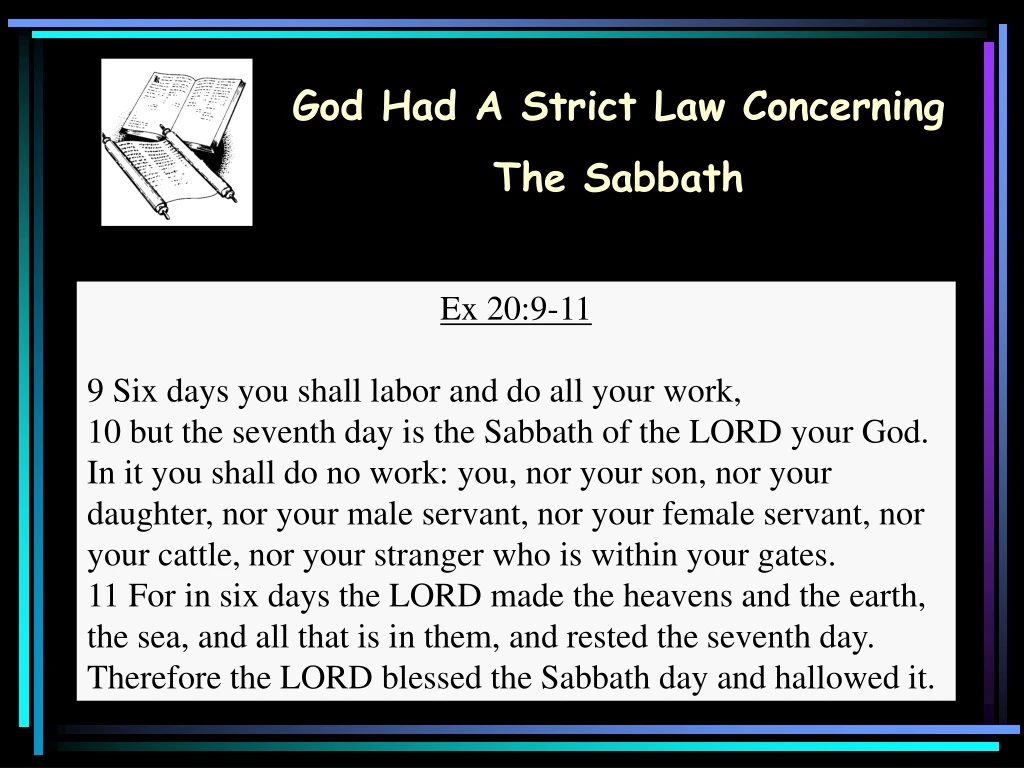 god had a strict law concerning the sabbath