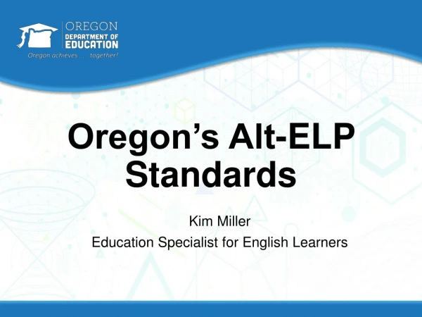 Oregon’s Alt-ELP Standards