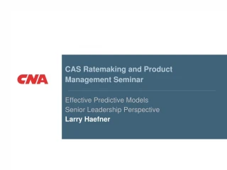 Effective Predictive Models in CAS Ratemaking Seminar - slide 1