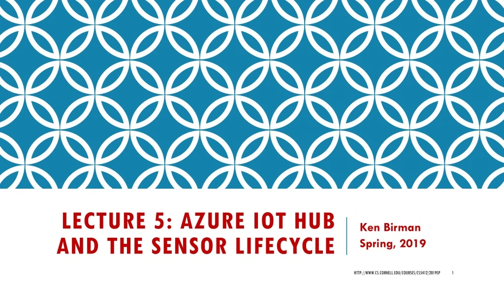 lecture 5 azure iot hub and the sensor lifecycle