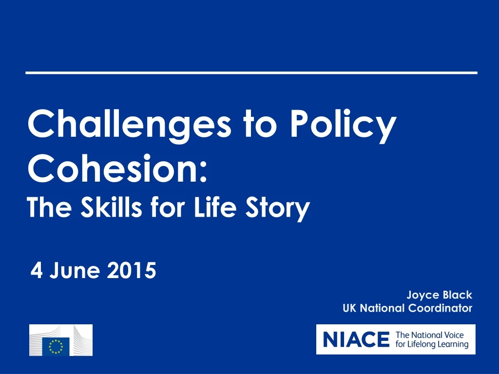 challenges to policy cohesion the skills for life story