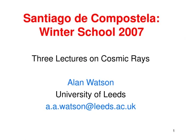 Santiago de Compostela: Winter School 2007