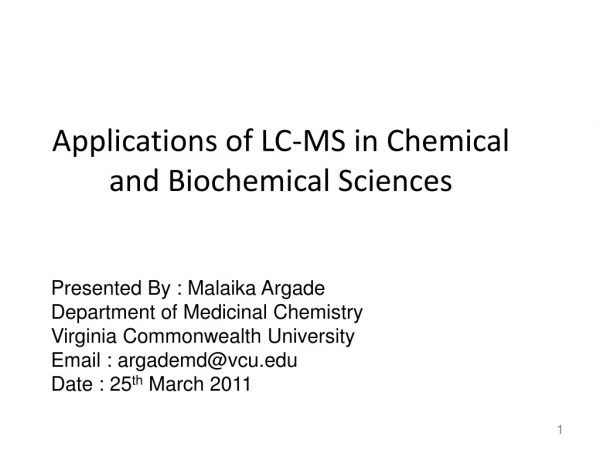 Applications of LC-MS in Chemical and Biochemical Sciences