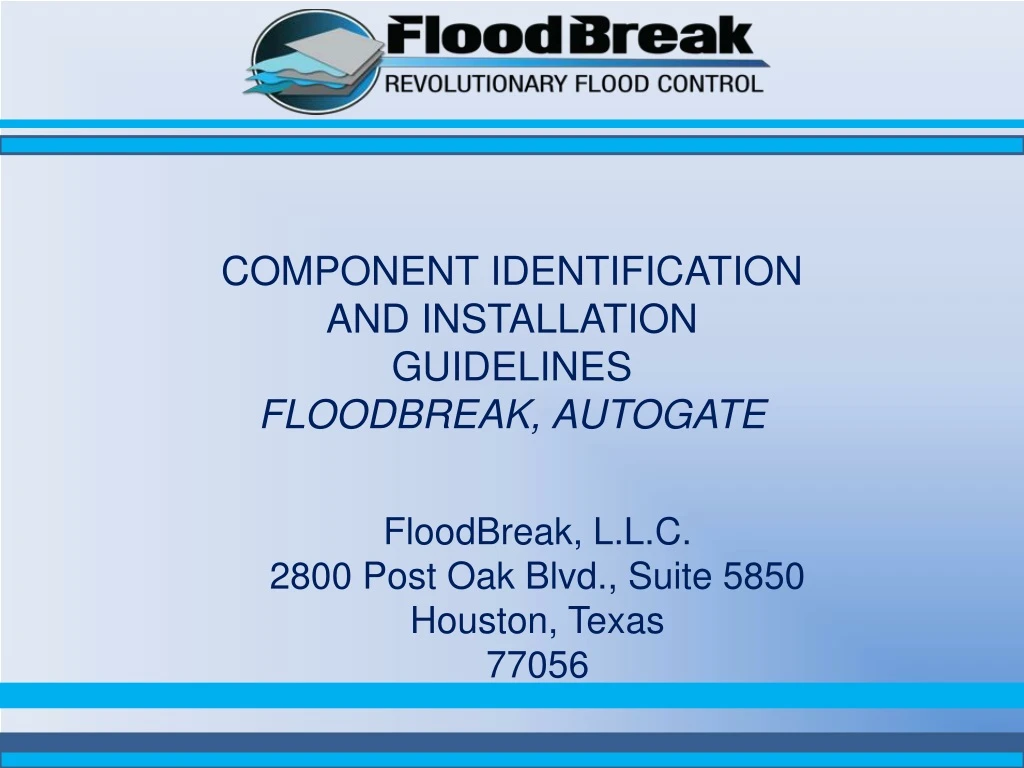 component identification and installation guidelines floodbreak autogate