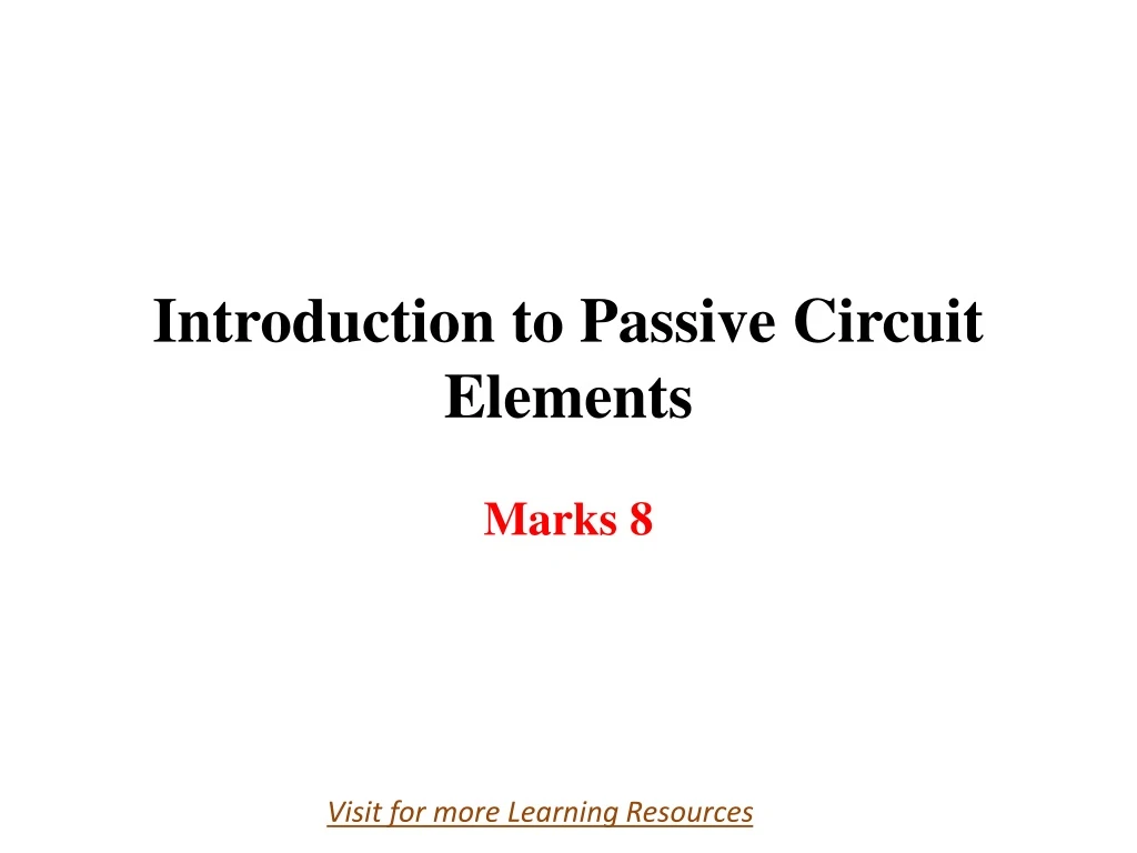 introduction to passive circuit elements