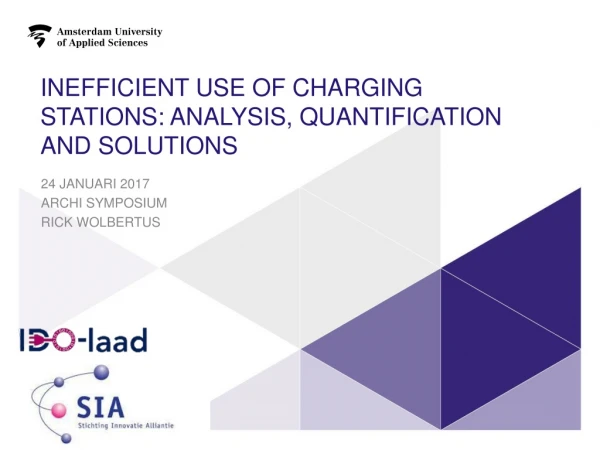 Inefficient use of charging stations: Analysis, quantification and solutions