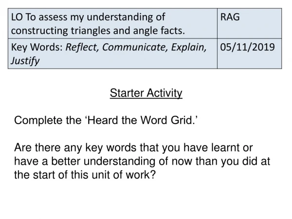 Starter Activity Complete the ‘Heard the Word Grid.’