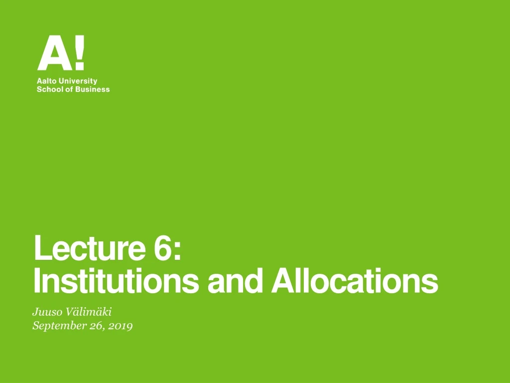 lecture 6 institutions and allocations
