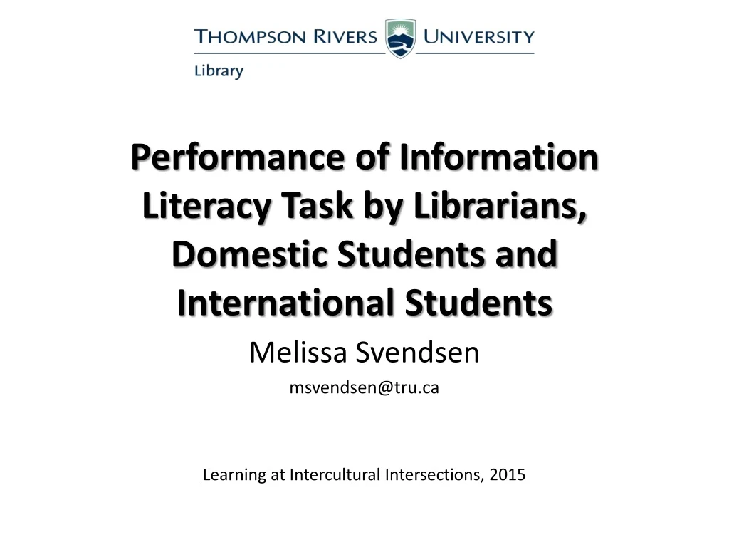 performance of information literacy task by librarians domestic students and international students