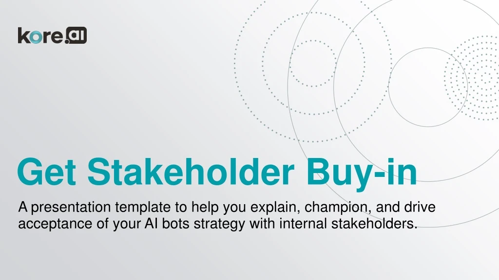 get stakeholder buy in
