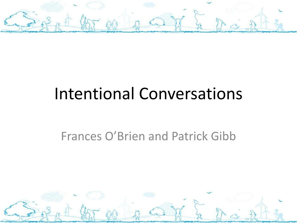 intentional conversations