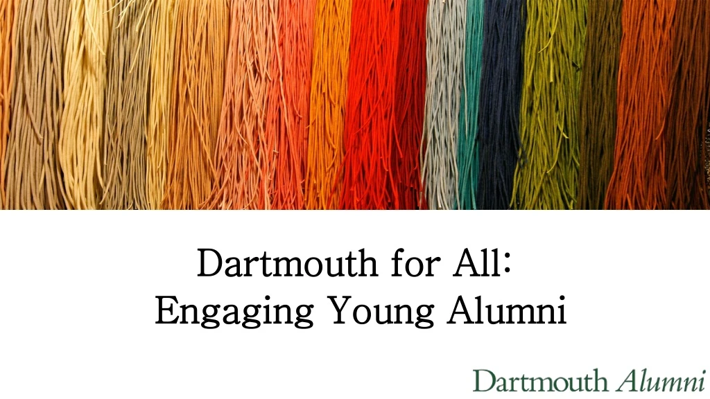 dartmouth for all engaging young alumni