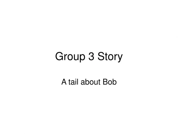 Group 3 Story