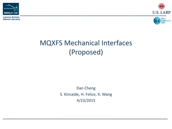 MQXFS Mechanical Interfaces (Proposed)
