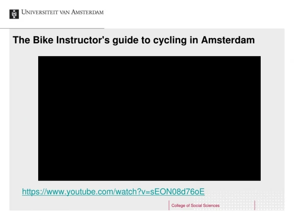 The Bike Instructor's guide to cycling in Amsterdam
