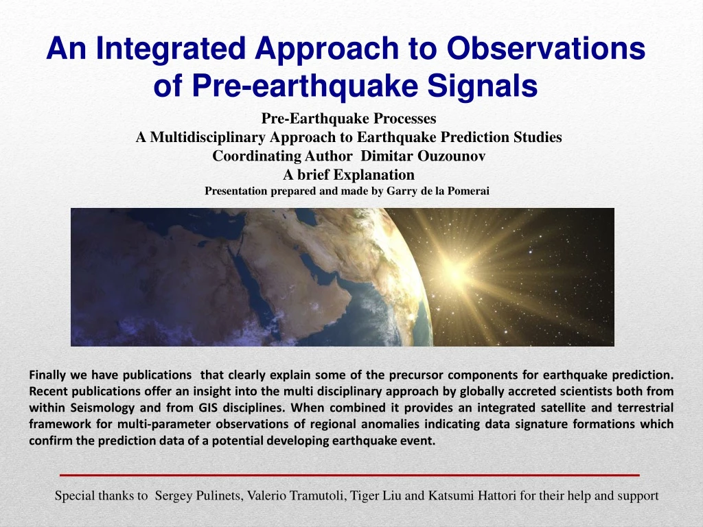 an integrated approach to observations of pre earthquake signals