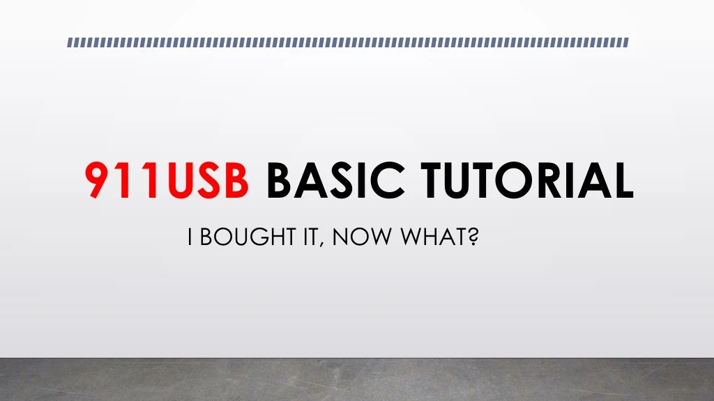 911usb basic tutorial