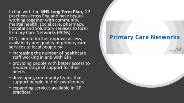 PCNs are based on GP registered lists serving natural communities of around 30,000 to 50,000.