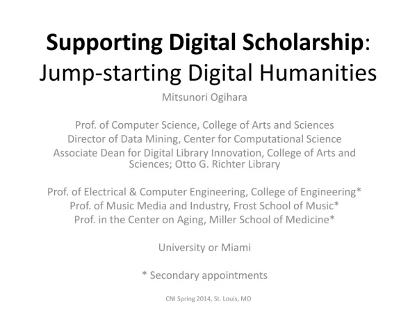 Supporting Digital Scholarship : Jump-starting Digital Humanities