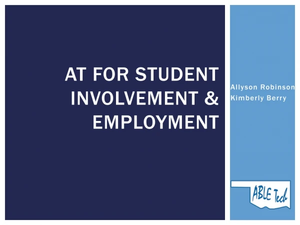 AT For student involvement &amp; employment