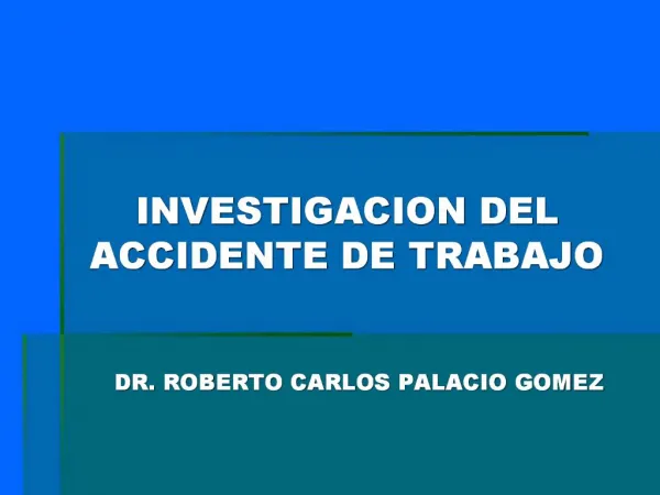 INVESTIGACION DEL ACCIDENTE DE TRABAJO