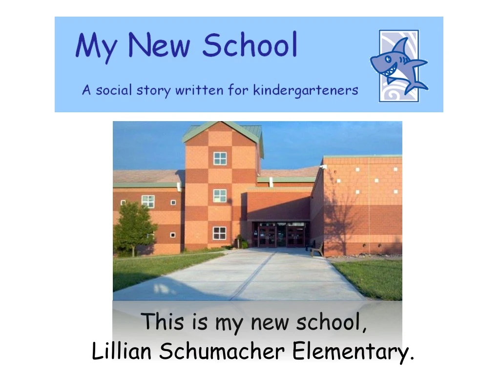this is my new school lillian schumacher elementary