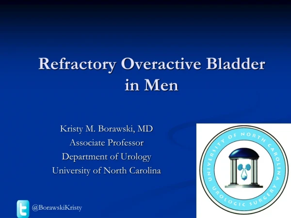 Refractory Overactive Bladder in Men