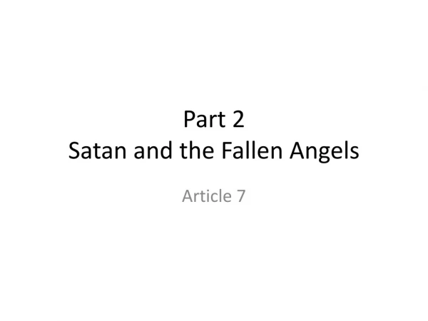 Part 2 Satan and the Fallen Angels