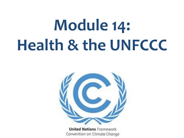Module 14: Health &amp; the UNFCCC