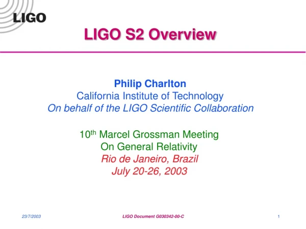 LIGO S2 Overview