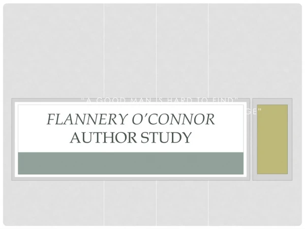Flannery O’Connor Author Study