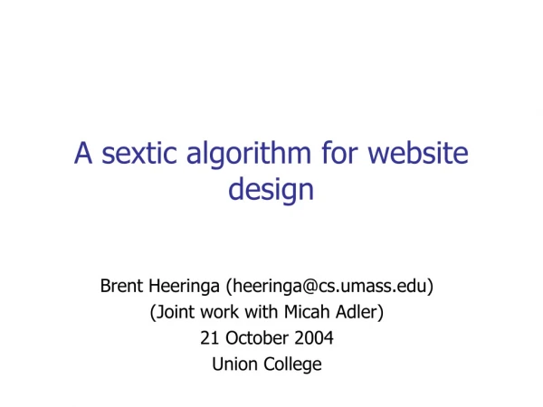 A sextic algorithm for website design