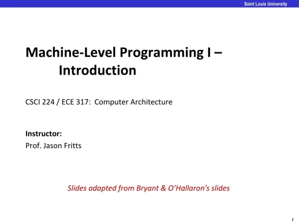 Machine-Level Programming I –			 Introduction CSCI 224 / ECE 317: Computer Architecture