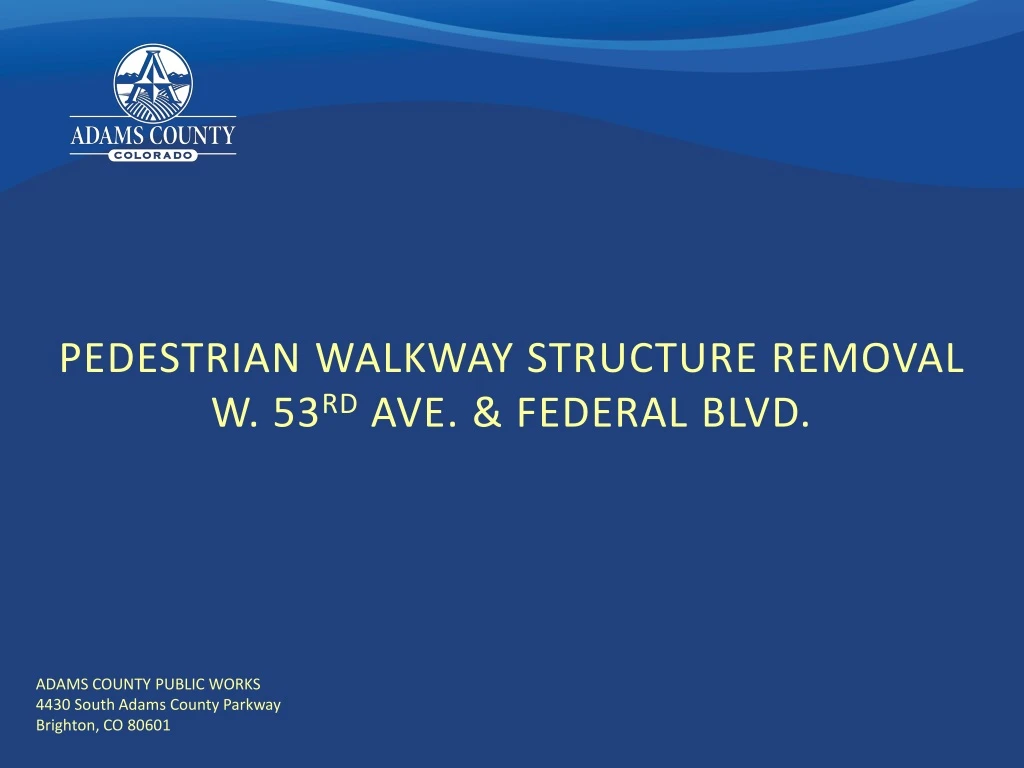 pedestrian walkway structure removal