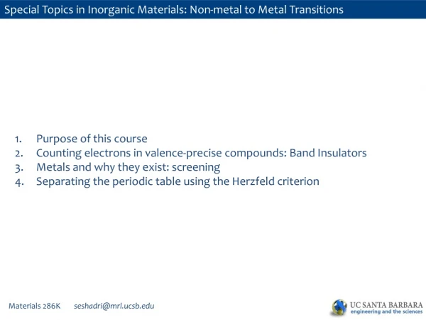 Special Topics in Inorganic Materials: Non-metal to Metal Transitions